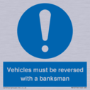 vehicles-must-be-reversed-with-a-banksman~